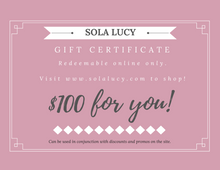 Load image into Gallery viewer, Sola Lucy Gift Certificates