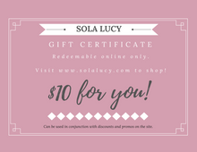 Load image into Gallery viewer, Sola Lucy Gift Certificates