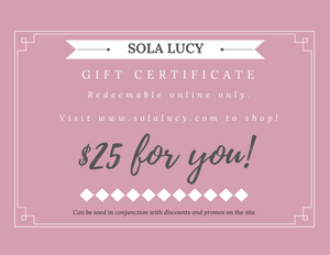 Sola Lucy Gift Certificates